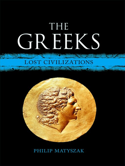 Title details for The Greeks by Philip Matyszak - Available